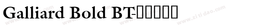 Galliard Bold BT字体转换